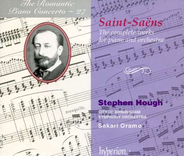 Stephen Hough City of Birmingham Symphony Orchestra Sakari Oramo - Saint-Saëns: The Complete Works for Piano and Orchestra
