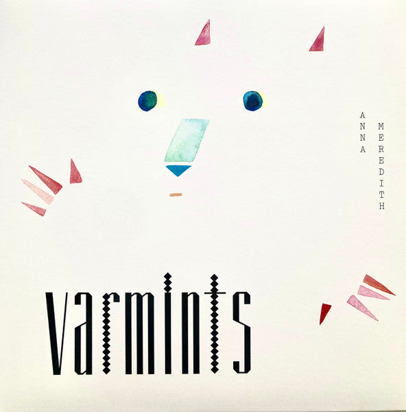 ANNA MEREDITH - VARMINTS