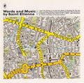 SAINT ETIENNE - WORDS AND MUSIC BY SAINT ETIENNE