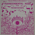 MASTER WILBURN BURCHETTE - Transcendental Music For Meditation