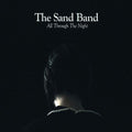 THE SAND BAND - ALL THROUGH THE NIGHT