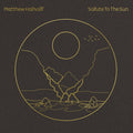 MATTHEW HALSALL - Salute To The Sun