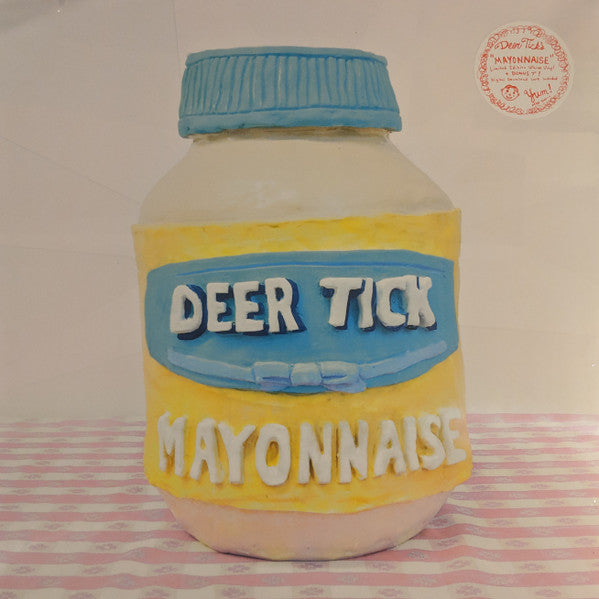 DEER TICK - MAYONNAISE