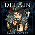 DELAIN - DARK WATERS