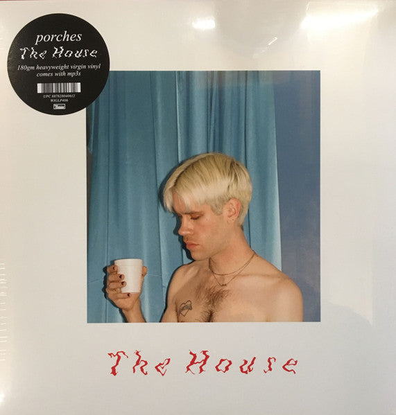 PORCHES - THE HOUSE