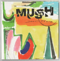 MUSH - DOWN TOOLS