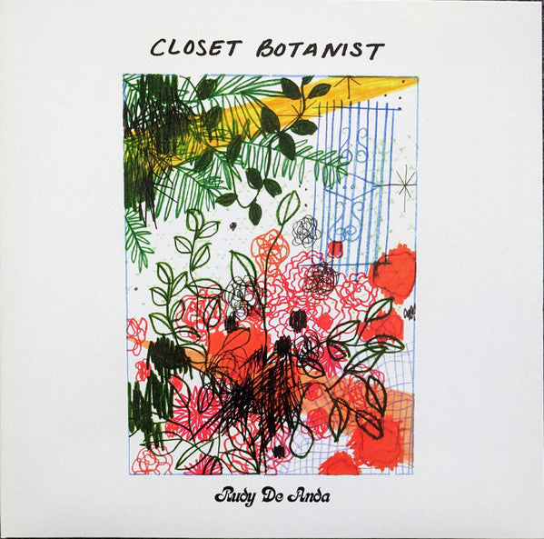 RUDY DE ANDA - CLOSET BOTANIST