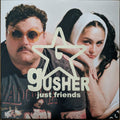 JUST FRIENDS - GUSHER