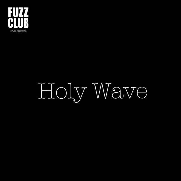 FUZZ CLUB SESSION - FUZZ CLUB SESSION