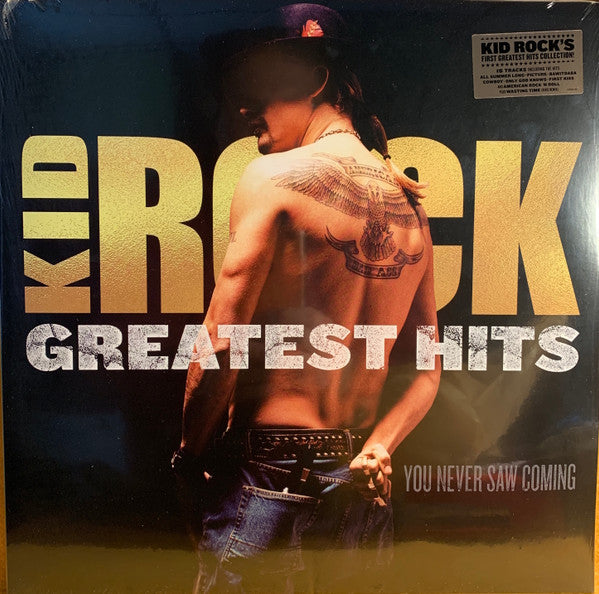 Kid Rock - Greatest Hits: You Never Saw C