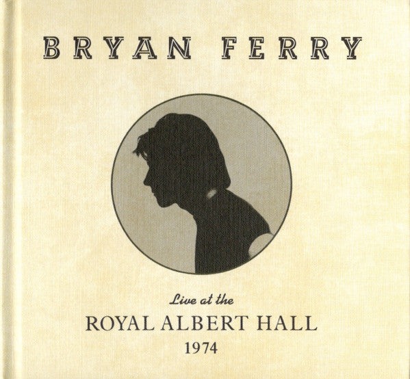 Bryan Ferry - Live at the Royal Albert Hall 1974