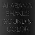 ALABAMA SHAKES - SOUND & COLOR (DELUXE EDITION)