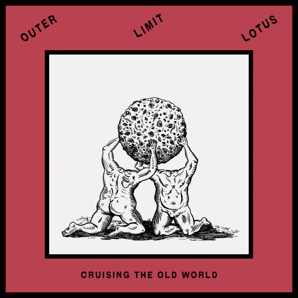 OUTER LIMIT LOTUS - CRUISING THE OLD WORLD