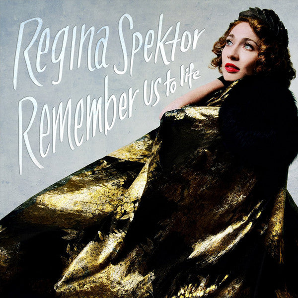 Regina Spektor - Remember Us to Life