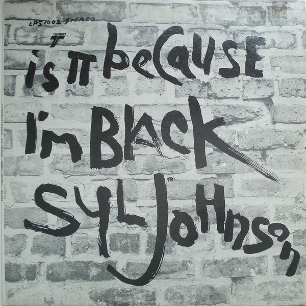 SYL JOHNSON - IS IT BECAUSE I'M BLACK