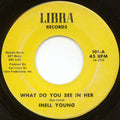 INELL YOUNG - What Do You See In Her / I Remember The Summer