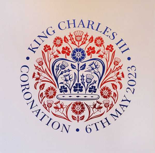 VARIOUS ARTISTS - The Coronation Of Their Majesties King Charles III And Queen Camilla