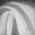 HAROLD BUDD - The White Arcades