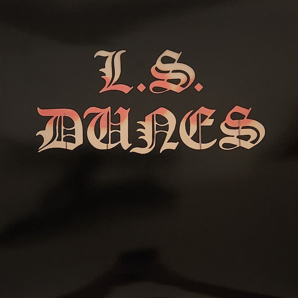 L.S. Dunes - Past Lives