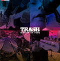 TRASH - MATTER OF TIME