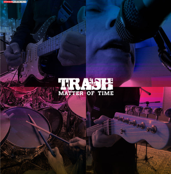 TRASH - MATTER OF TIME