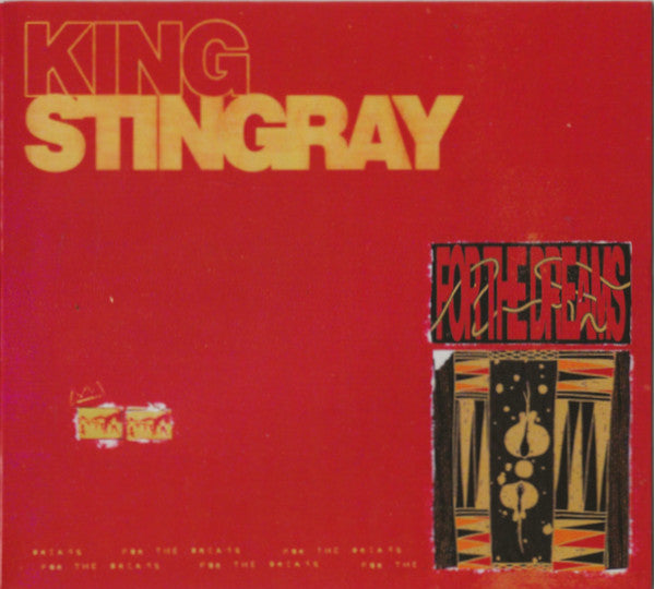 KING STINGRAY - FOR THE DREAMS
