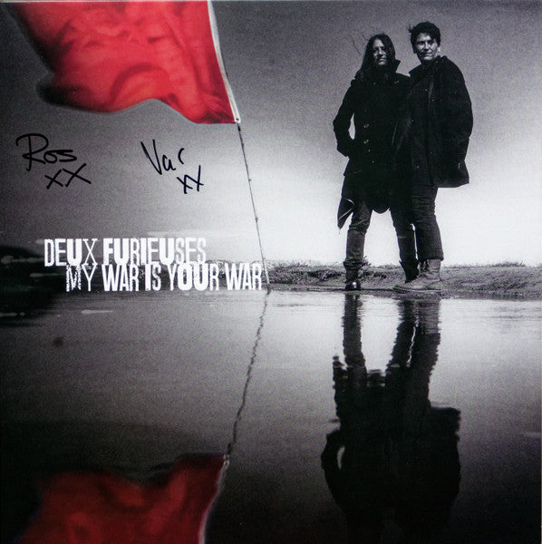 DEUX FURIEUSES - MY WAR IS YOUR WAR