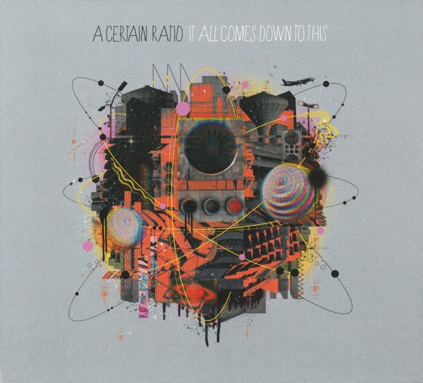 A CERTAIN RATIO - IT ALL COMES DOWN TO THIS