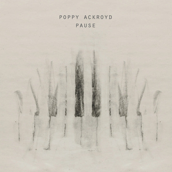POPPY ACKROYD - PAUSE