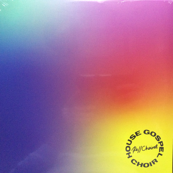 House Gospel Choir - Re//Choired