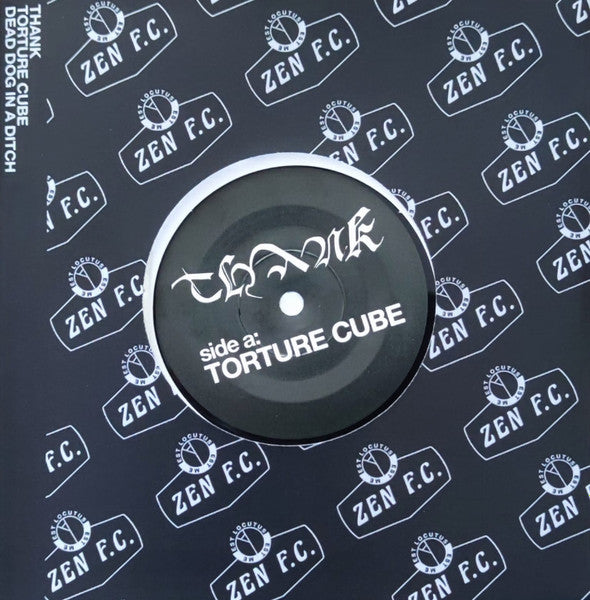 THANK - TORTURE CUBE / DEAD DOG IN A DITCH