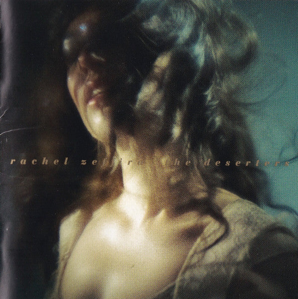 RACHEL ZEFFIRA - THE DESERTERS
