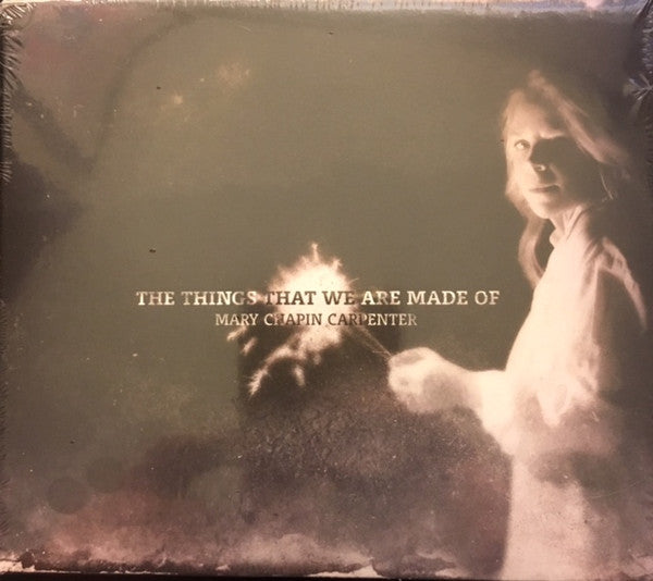 MARY CHAPIN CARPENTER - The Things That We Are Made Of