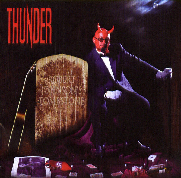 Thunder - Robert Johnson's Tombstone