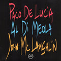 Paco de Lucía Al Di Meola John McLaughlin - Guitar Trio