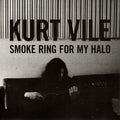 KURT VILE - SMOKE RING FOR MY HALO