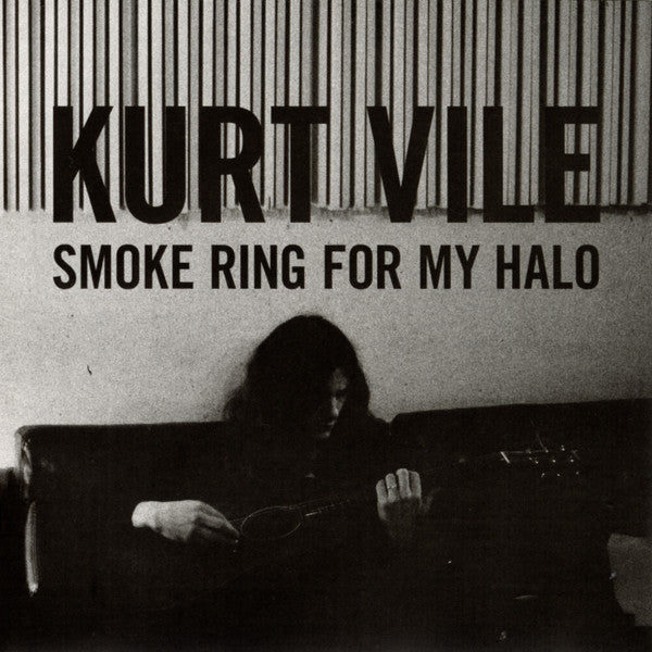 KURT VILE - SMOKE RING FOR MY HALO