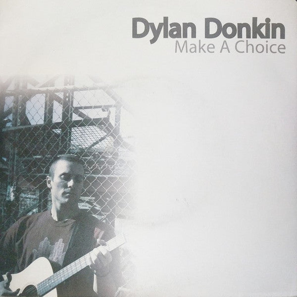 Dylan Donkin - Make A Choice