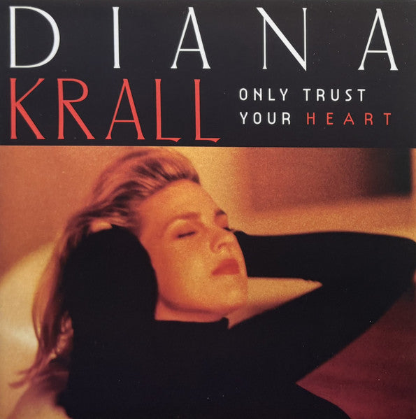 Diana Krall - Only Trust Your Heart