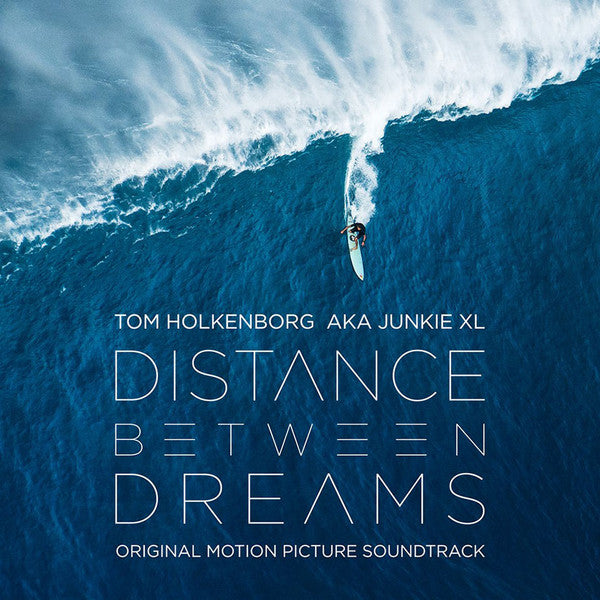 JUNKIE XL - DISTANCE BETWEEN DREAMS (ORIGI