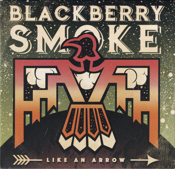 Blackberry Smoke - Like An Arrow