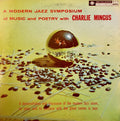 CHARLES MINGUS - A MODERN JAZZ SYMPOSIUM ON MUSIC & POETRY
