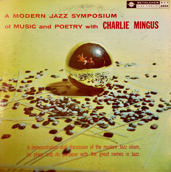 CHARLES MINGUS - A MODERN JAZZ SYMPOSIUM ON MUSIC & POETRY
