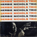 Herbie Nichols Trio - Herbie Nichols Trio