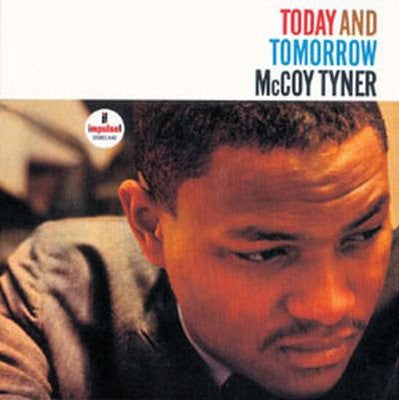McCoy Tyner - Today And Tomorrow