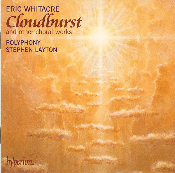 Polyphony Stephen Layton - Whitacre: Cloudburst