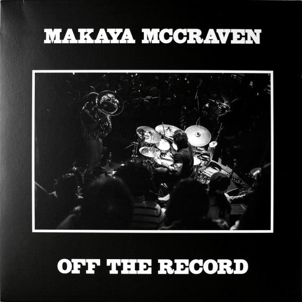 MAKAYA MCCRAVEN - Off The Record