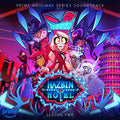 Hazbin Hotel - Hazbin Hotel: Season Two (Original Soundtrack)