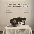 Andrew Bird Trio - Sunday Morning Put On