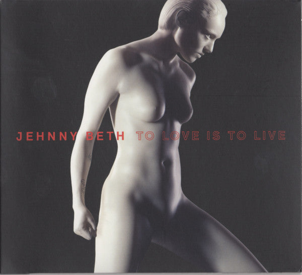 Jehnny Beth - TO LOVE IS TO LIVE